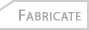 Fabricate